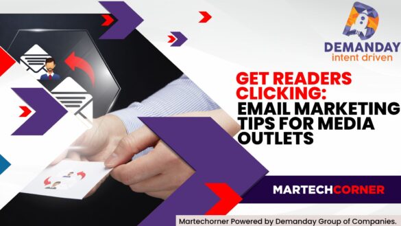 Get Readers Clicking: Email Marketing Tips for Media Outlets